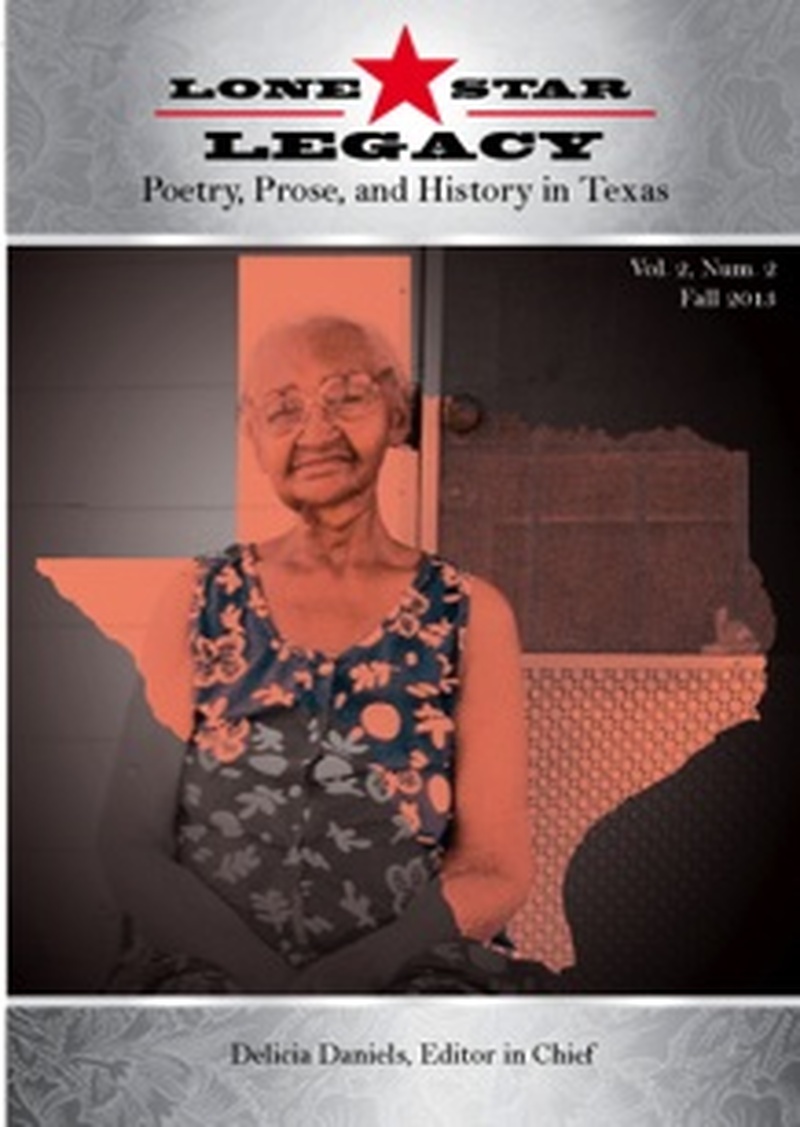 Lone Star Legacy: Poetry, Prose, and History in Texas